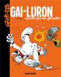 Gai-Luron Tome 7 : Gai-Luron S'En Tire Par Une Pirouette (Édition 2017) - Preview