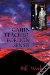 Gaijin Teacher; Foreign Sensei