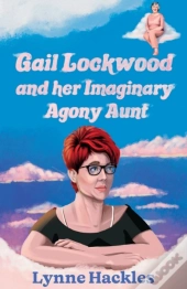 Gail Lockwood And Her Imaginary Agony Aunt