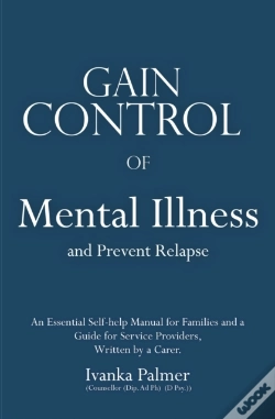 Capa do artigo Gain Control Of Mental Illness And Prevent Relapse