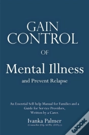 Capa do artigo Gain Control Of Mental Illness And Prevent Relapse