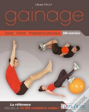Capa do artigo Gainage - Sante, Forme, Preparation Physique : 300 Exercices