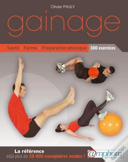 Capa do artigo Gainage - Sante, Forme, Preparation Physique : 300 Exercices