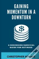 Gaining Momentum In A Downturn