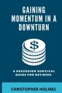 Gaining Momentum In A Downturn - Preview