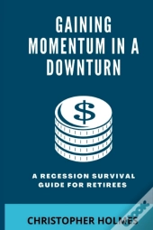 Gaining Momentum In A Downturn