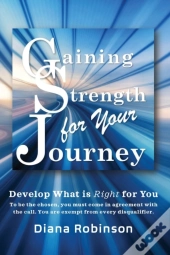 Gaining Strength For Your Journey