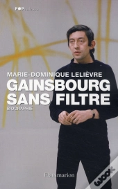 Gainsbourg Sans Filtre