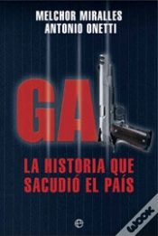 Capa do artigo Gal La Historia Que Sacudio El Pais