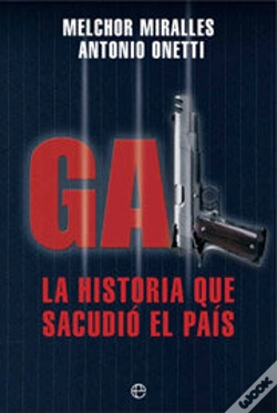 Capa do artigo Gal La Historia Que Sacudio El Pais