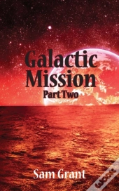 Galactic Mission Part Two