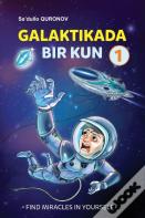 Galaktikada Bir Kun - One Day In The Galaxy