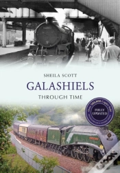 Capa do artigo Galashiels Through Time Revised Edition