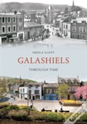 Galashiels Through Time