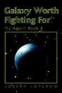 Galaxy Worth Fighting For - Preview