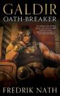 Galdir - Oath-Breaker - Preview