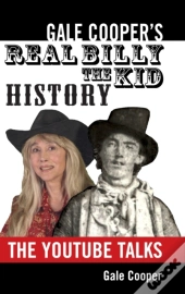 Gale Cooper'S Real Billy The Kid History