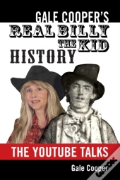 Gale Cooper'S Real Billy The Kid History