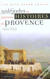 Galejades Et Contes Comiques De Provence