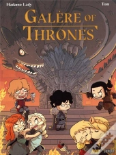 Galère Of Thrones Tome 1