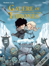 Galère Of Thrones Tome 2