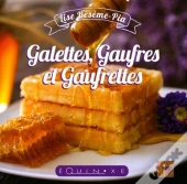 Galettes, Gaufres Et Gaufrettes