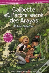 Galibette Et L'Arbre Sacré Des Arayas
