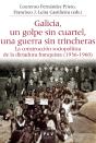 Galicia, Un Golpe Sin Cuartel, Una Guerra Sin Trincheras - Preview