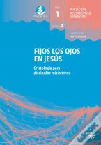 Galilea. Modulo 2. Fijos Los Ojos En Jesus. Participante
