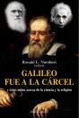 Galileo Fue A La Cárcel Y Otros Mitos Acerca De La Ciencia Y La Religión - Preview