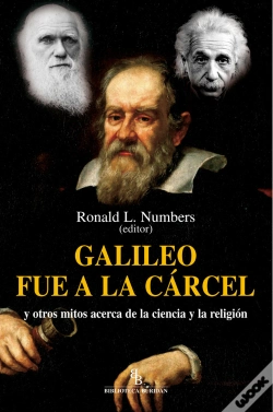 Capa do artigo Galileo Fue A La Cárcel Y Otros Mitos Acerca De La Ciencia Y La Religión
