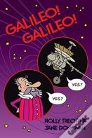 Galileo! Galileo!