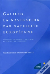 Galiléo, La Navigation Par Satellite Européenne
