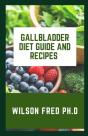 Gallbladder Diet Guide And Recipes - Preview