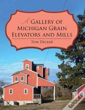 Capa do artigo Gallery Of Michigan Grain Elevators And Mills
