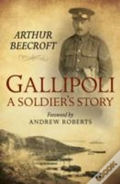 Gallipoli: A Soldier'S Story
