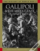 Gallipoli & The Middle East 1914â€“1918