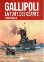 Gallipoli : La Fuite Des Géants - Preview