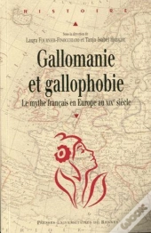 Gallomanie Et Gallophobie