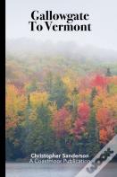 Gallowgate To Vermont