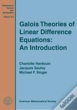 Galois Theories Of Linear Difference Equations: An Introduction