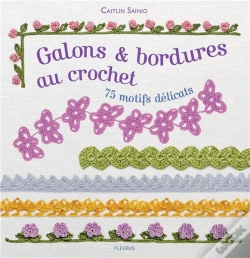 Capa do artigo Galons & Bordures Au Crochet ; 75 Motifs Délicats