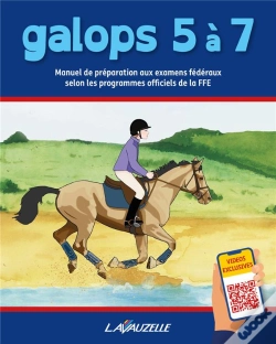 Capa do artigo Galops 5 À 7 : Manuel De Préparation Aux Examens Fédéraux Selon Les Programmes Officiels De La Ffe