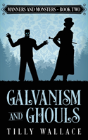 Galvanism And Ghouls - Preview