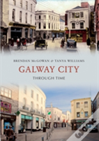 Galway City Through Time
