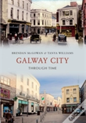 Galway City Through Time