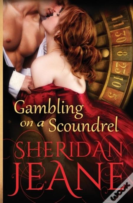 Gambing On A Scoundrel
