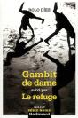 Gambit De Dame ; Le Refuge - Preview