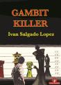 Gambit Killer - Preview