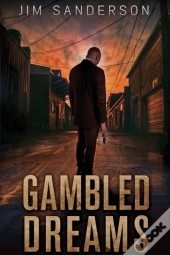 Gambled Dreams